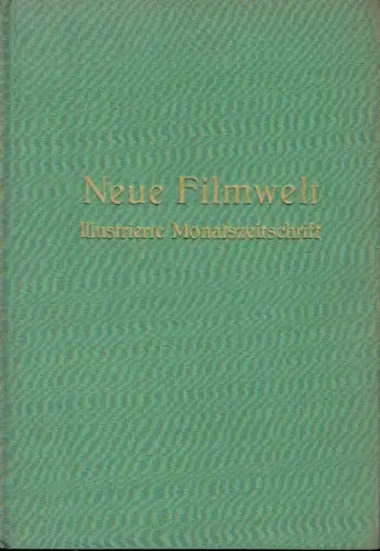 Neue Filmwelt. 