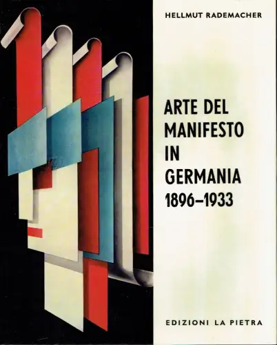 Hellmut Rademacher: Arte del manifesto in Germania 1896-1933. 