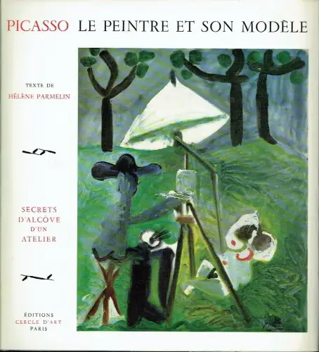 Hélène Parmelin: Picasso
 Le Peintre et son Modèle. 