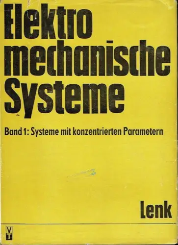 Arno Lenk: Elektromechanische Systeme. 