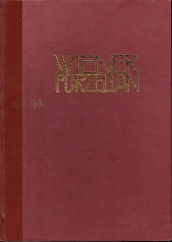 J. Folnesics, E. W. Braun: Geschichte der k. k. Wiener Porzellanmanufaktur. 