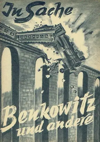 In Sache Benkowitz und andere. 