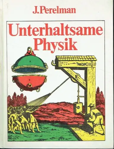 Jakow Issidorowitsch Perelman: Unterhaltsame Physik. 