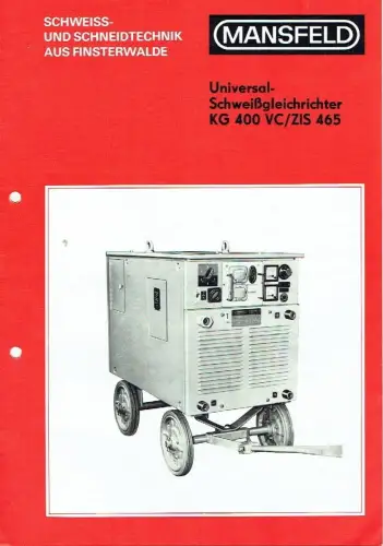 Prospekt für den Universal-Schweißgleichrichter KG 400 VC / ZIS 465. 