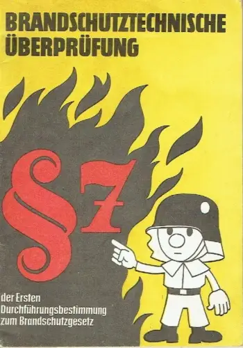 Autorenkollektiv: Brandschutztechnische Überprüfung
 Organisatorisch-methodische Anleitung für die Planung, Vorbereitung, Durchführung und Auswertiung brandschutztechnischer Überprüfungen. 