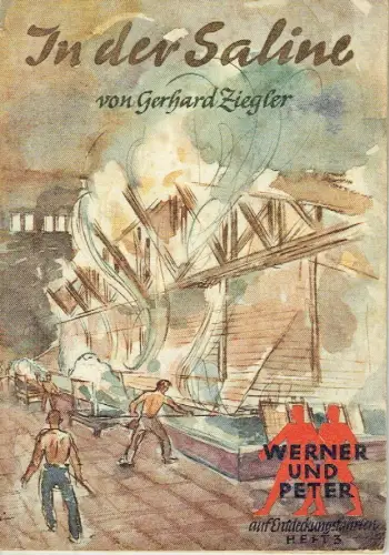 Gerhard Ziegler: In der Saline. 