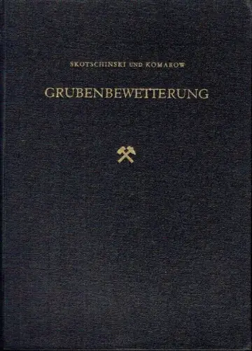 A. A. Skotschinski, W. B. Komarow: Grubenbewetterung. 