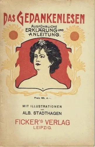 Alb. Stadthagen: Das Gedankenlesen
 Ausführliche Erklärung und Anleitung zum Erlernen des Muskellesens. 