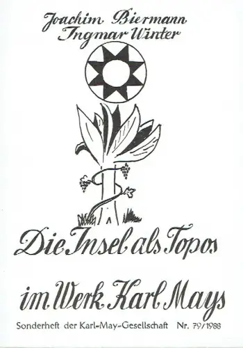 Joachim Biermann, Ingmar Winter: Die Insel als Topos im Werk Karl Mays. 