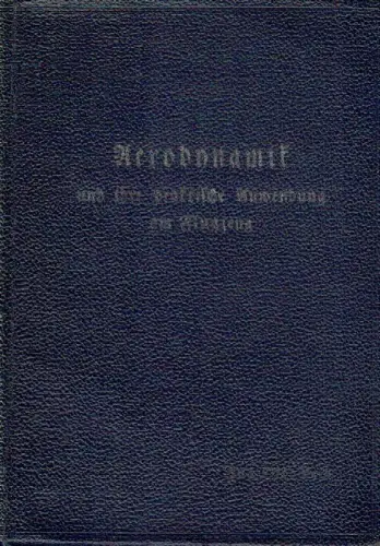 Otto Leib: Aerodynamik und ihre praktische Anwendung am Flugzeug. 