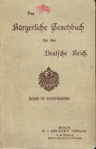 Das Bürgerliche Gesetzbuch für das Deutsche Reich
 Ausgabe für Gerichtsbehörden. 