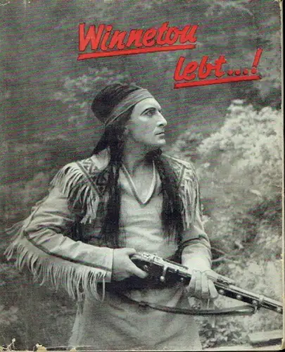 Dr. E. A. Schmid, Georg Görner: Winnetou lebt ...!
 Eine Bilderfolge aus den Karl-May-Spielen von Richard Thalheim. 