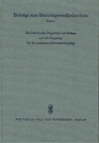 Artur Brandt: Die individuelle Disposition zur Silikose und die Folgerung für die praktische Silikosebekämpfung. 