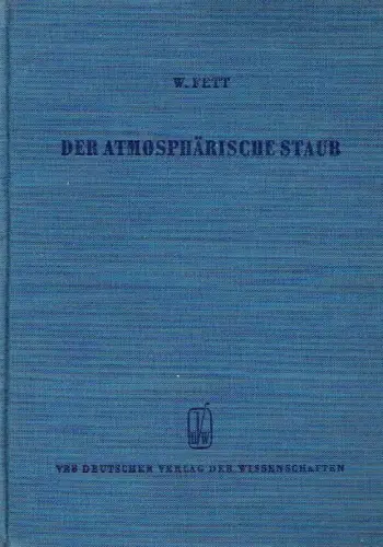Walter Fett: Der atmosphärische Staub. 