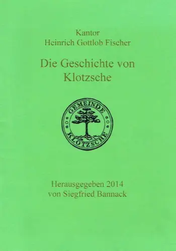 Heinrich Gottlob Fischer: Geschichte von Klotzsche
 Vortrag, gehalten im Konservativen Verein zu Klotzsche. 