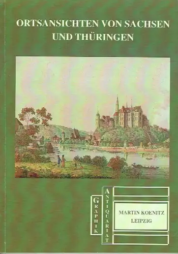 Ortsansichten von Sachsen und Thüringen. 