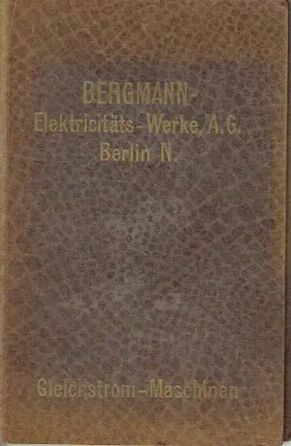 Schaltungs- und Behandlungs-Vorschriften für Gleichstrom-Maschinen. 