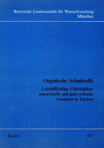 W. Kalbfuss
 S. van de Graaff
 A. Zellner: Organische Schadstoffe
 Leichtflüchtige Chlorkohlenwasserstoffe und polycyclische Aromaten in Fischen. 