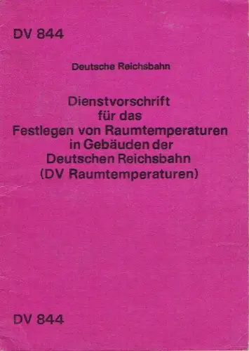 Dienstvorschrift für das Festlegen von Raumtemperaturen in Gebäuden der Deutschen Reichsbahn
 Gültig vom 1. Januar 1983. 