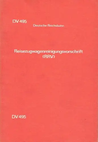 Reisezugwagenreinigungsvorschrift (RRV). 