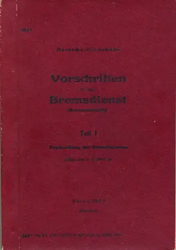 Vorschriften für den Bremsdienst (Bremsvorschrift). 