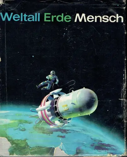 Autorenkollektiv: Weltall Erde Mensch
 Ein Sammelwerk zur Entwicklungsgeschichte von Natur und Gesellschaft. 