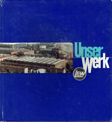 Autorenkollektiv: Unser Werk
 Biografie des Kombinats LEW "Hans Beimler" - eines sozialistischen Großbetriebes in der Deutschen Demokratischen Republik. 