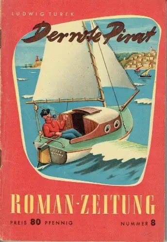 Ludwig Turek: Der rote Pirat
 Nicht nur eine Seegeschichte. 
