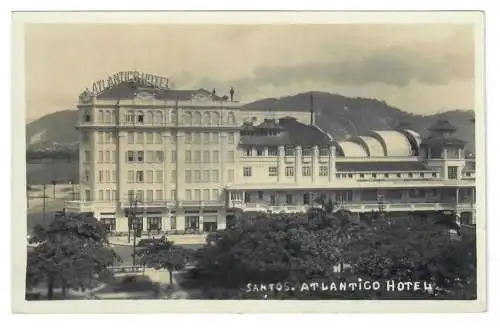 [Echtfotokarte schwarz/weiß] SANTOS. ATLANTICO HOTEL. 