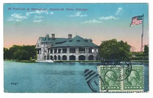 [Ansichtskarte] Pavilion & Refrectory, Humboldt Park, Chicago. 