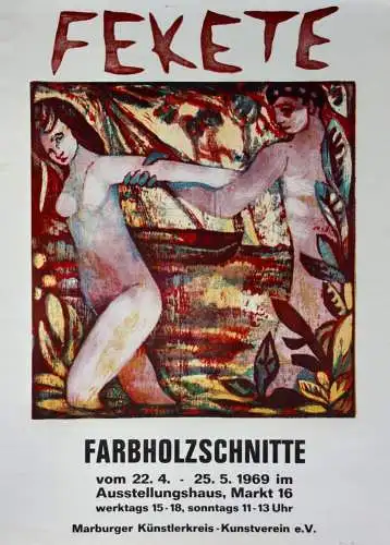 Esteban Fekete (1924-2009) Farbholzschnitt, Plakat Marburger Künstlerkreis, 1969