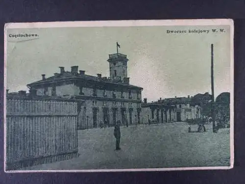 AK Postcard CPA Polen - Czenstochowa 1914 Dworzec kolejowy W. W.