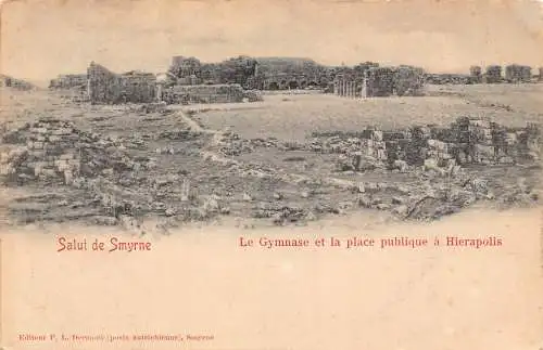 A802 Türkei Salut de Smyrne Izmir Gymnase et Place Publique Hierapolis Postkarte