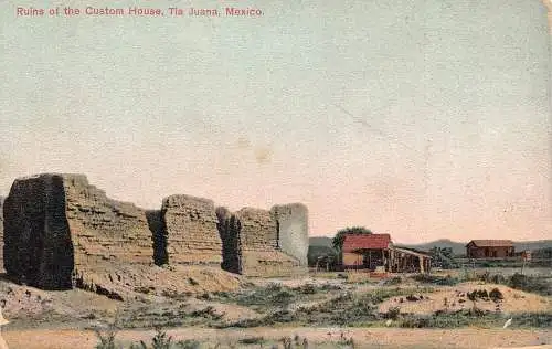 A814 Mexiko Ruinen des Zollhauses Tia Juana Vintage Postkarte