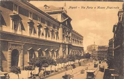 A018 Italien Neapel Napoli Via Foria e Nationalmuseum Straßenbahnen Vintage Postkarte