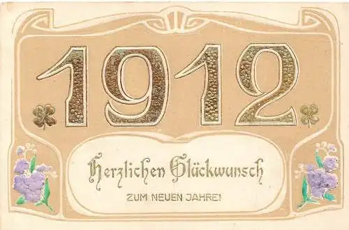 L399 Neujahrsgrüße 1912 große Zahlen Kleeblatt Glück geprägt Vintage Postkarte