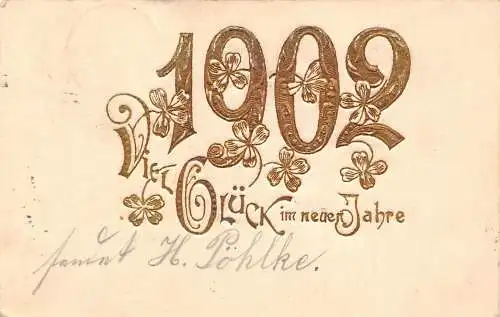L399 Neujahrsgrüße 1902 große Zahlen Schweine Kleeblatt Glück geprägt Postkarte