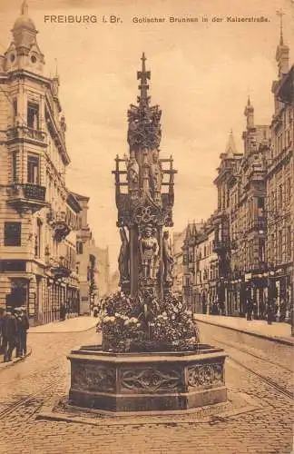 L051 Deutschland 1916 Freiburg Gotischer Brunnen in der Kaiserstraße alte Postkarte