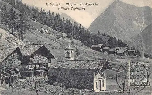 L139 Italien 1922 In Valsesia Alagna Frazione Olro e Monte Tagliaferro Postkarte