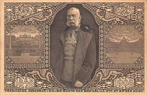 A060 Österreich 1908 Kaiser Franz Joseph 60 Jahre Herrschaft Jubiläum Postkarte