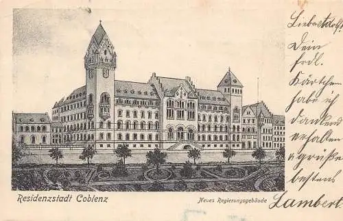 L151 Deutschland 1905 Residenzstadt Koblenz Neues Regierungsgebaeude Postkarte
