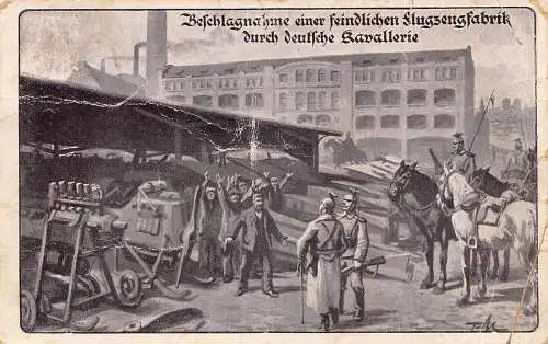 A091 Künstlerkarte 1915 Beschlagnahme feindlicher Flugzeugfabrik b Deutsche Kavallerie Postkarte