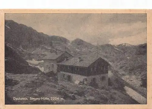 C036 Österreich, Dachstein Simony Huette Vintage Postkarte