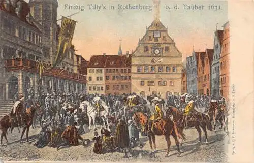 Deutschland Einzug Tilly;s in Rothenburg od Tauber 1631 alte Postkarte