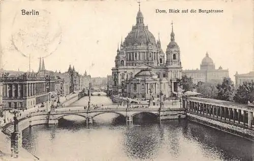 A168 Deutschland 1908 Berliner Dom Blick von der Burgstraßenbrücke Vintage Postkarte