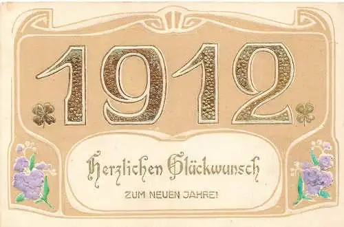 L399 Neujahrsgrüße 1912 große Zahlen Kleeblatt Glück geprägt Vintage Postkarte