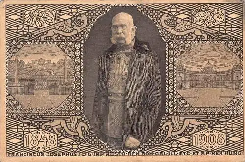 König Franz Joseph Kaiser von Österreich 60. Jahrestag der Herrschaft 1908 Postkarte
