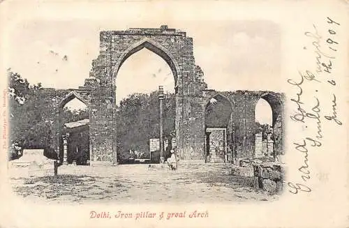 A998 Indien 1907 Delhi Eisensäule und großer Bogen Vintage Postkarte