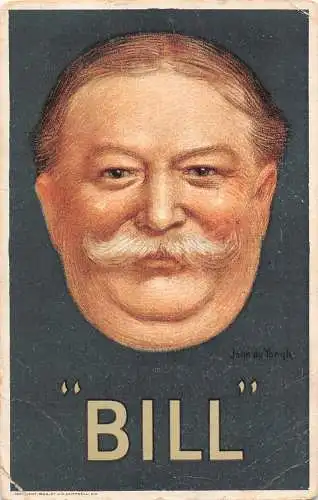 B041 Politiker Wahlkampf Plakat 1911 William Howard Taft Bill Postkarte