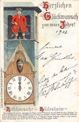 B047 Neujahrsgrüße 1902 Rathhausuhr Hildesheim Uhr Litho Postkarte